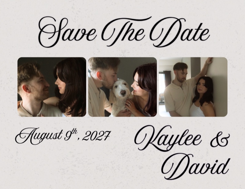Save The Date. August 9th, 2027. Kaylee and David, with three photographs of them at home.